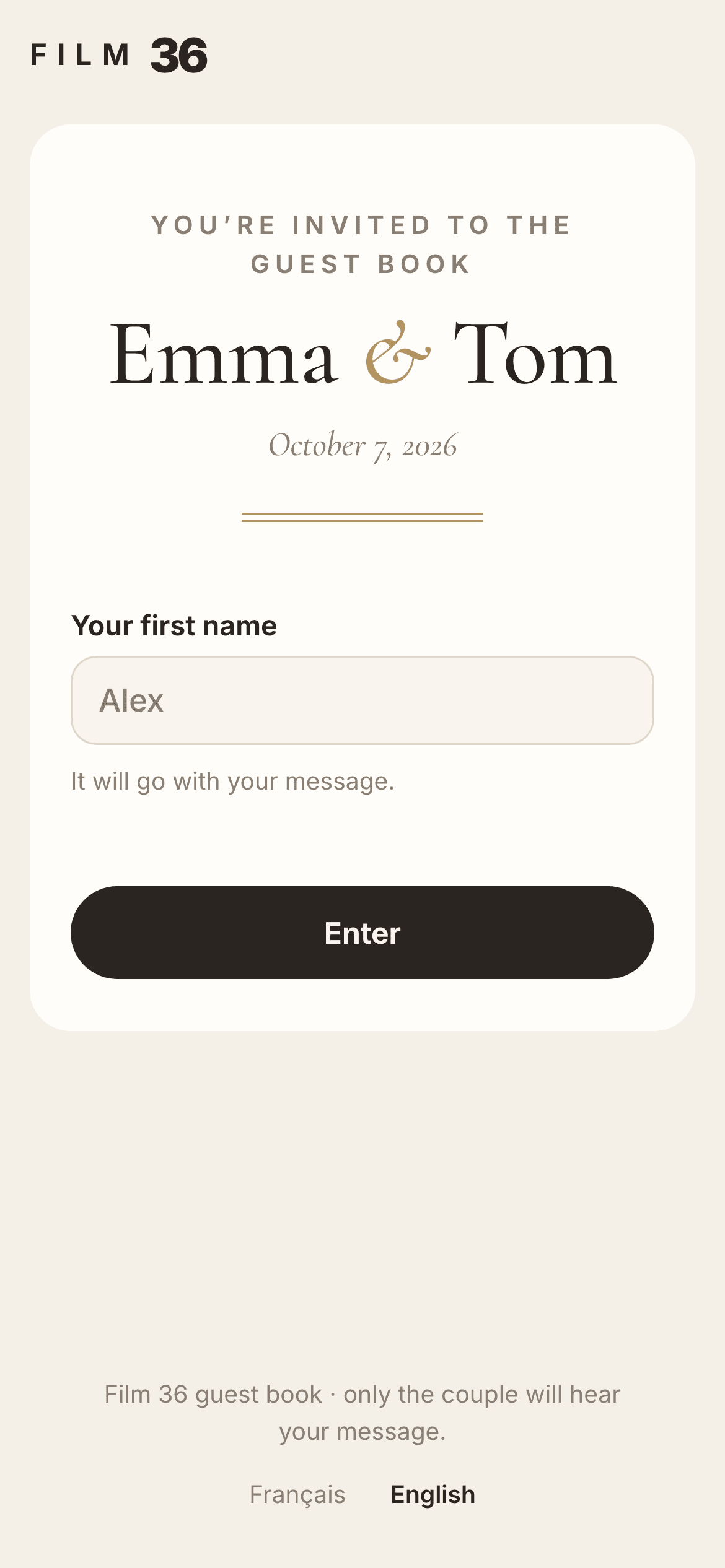 A guest’s arrival: “You’re invited to the guest book, Emma & Tom”, and the first name to type